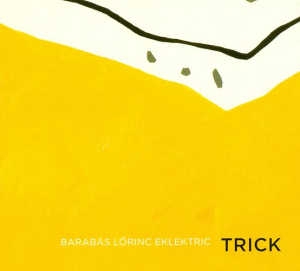 Barabás Lőrinc Eklektric - Trick CD
