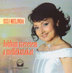 Szíj Melinda - Jobban szeretem a mellékutakat CD